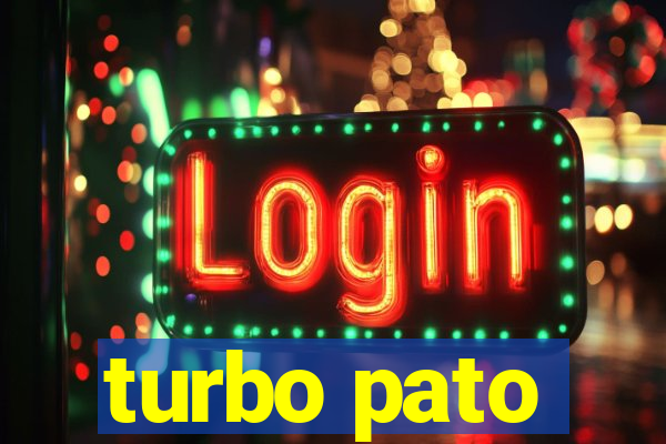 turbo pato